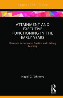 Couverture_Attainment And Executive Functioning In The Early Years