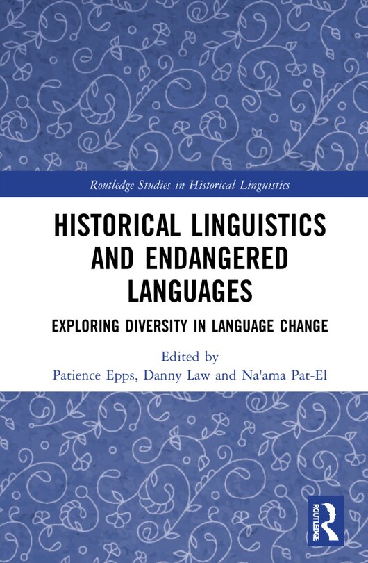 Front cover_Historical Linguistics And Endangered Languages