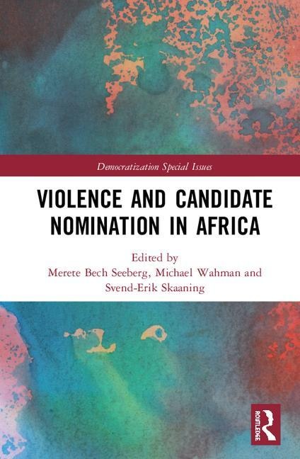 Front cover_Violence And Candidate Nomination In Africa
