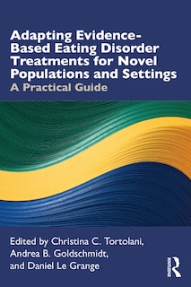 Couverture_Adapting Evidence-based Eating Disorder Treatments For Novel Populations And Settings