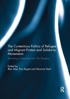 Front cover_Contentious Politics of Refugee and Migrant Protest and Solidarity Movements