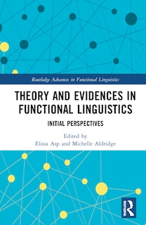 Couverture_Empirical Evidences And Theoretical Assumptions In Functional Linguistics