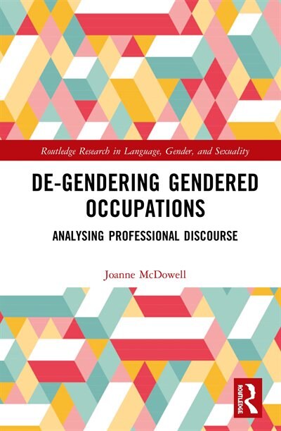 Front cover_De-gendering Gendered Occupations