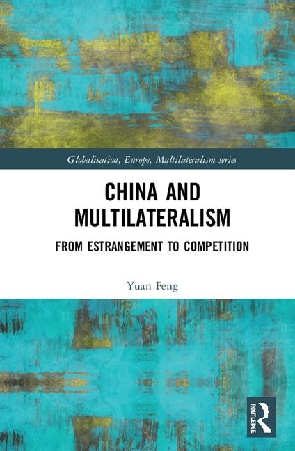 Front cover_China And Multilateralism