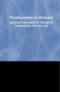 Front cover_Psychoanalysis In Medicine