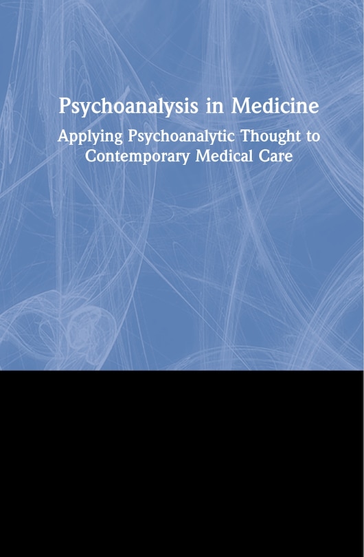 Front cover_Psychoanalysis In Medicine