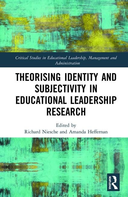Couverture_Theorising Identity And Subjectivity In Educational Leadership Research