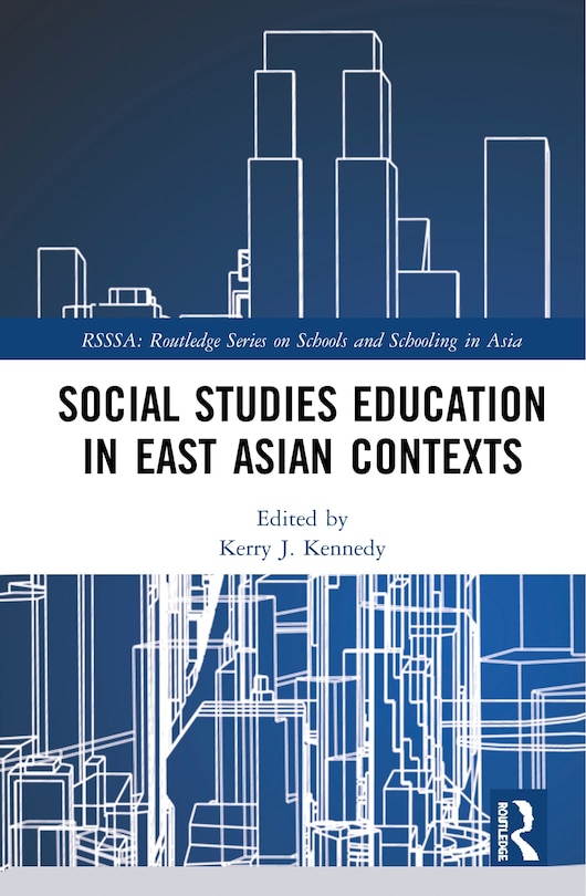Front cover_Social Studies Education In East Asian Contexts