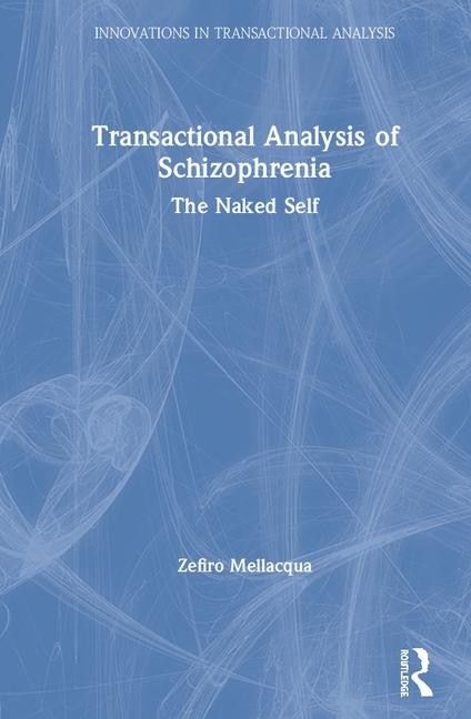 Front cover_Transactional Analysis Of Schizophrenia