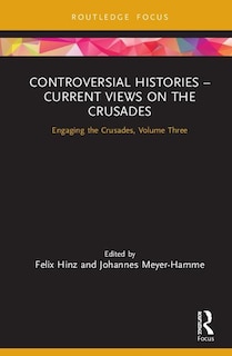 Couverture_Controversial Histories - Current Views On The Crusades