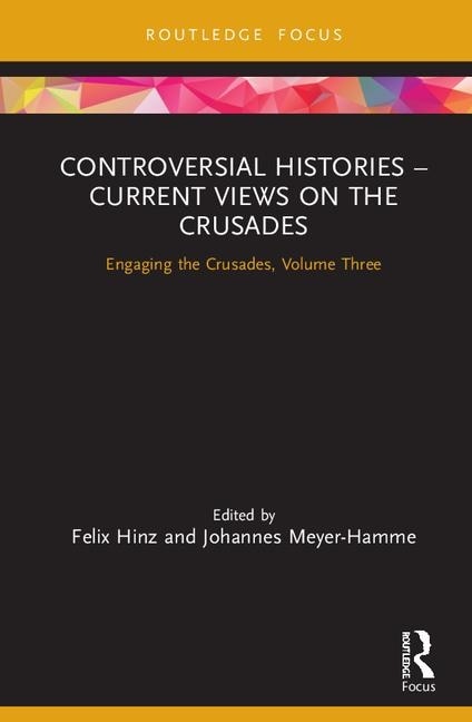 Couverture_Controversial Histories - Current Views On The Crusades