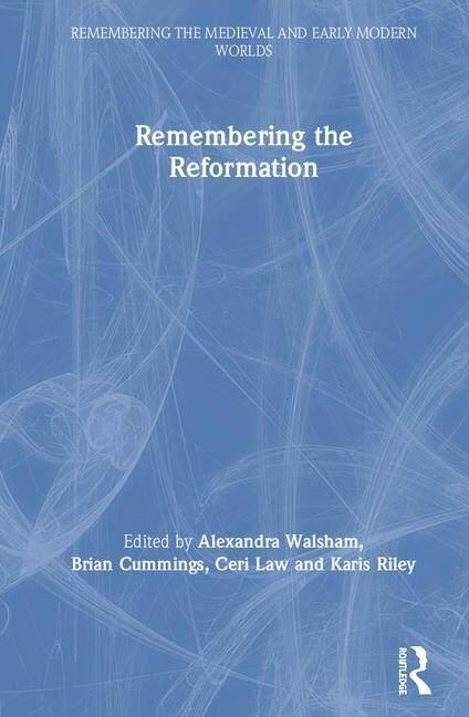 Front cover_Remembering The Reformation