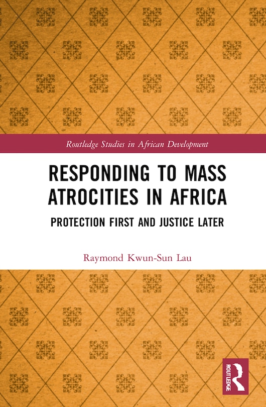 Front cover_Responding To Mass Atrocities In Africa