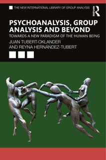 Front cover_Psychoanalysis, Group Analysis, And Beyond
