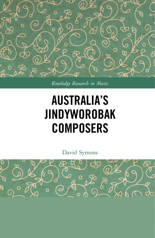 Front cover_Australia's Jindyworobak Composers