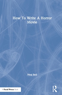 Front cover_How To Write A Horror Movie