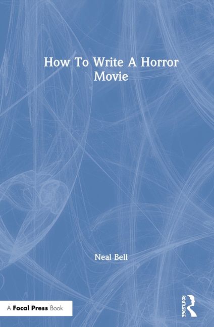 Front cover_How To Write A Horror Movie