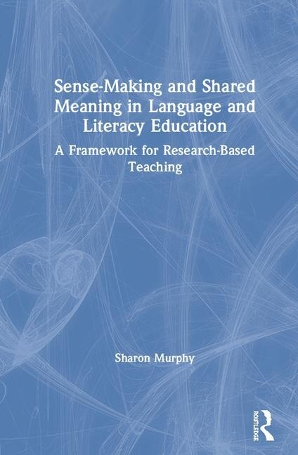 Couverture_Sense-making And Shared Meaning In Language And Literacy Education