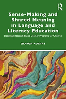 Couverture_Sense-making And Shared Meaning In Language And Literacy Education