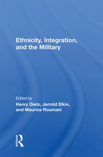 Front cover_Ethnicity, Integration And The Military