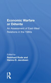 Couverture_Economic Warfare or Detente