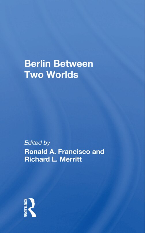 Front cover_Berlin Between Two Worlds