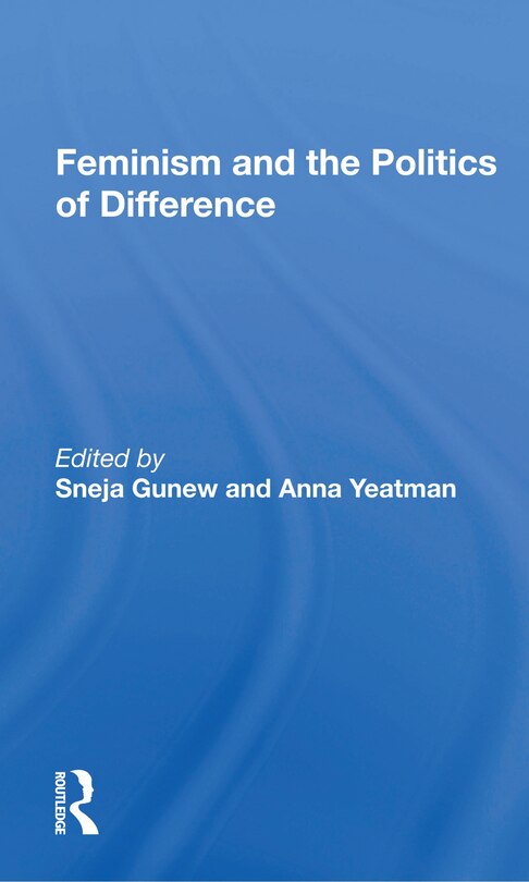 Front cover_Feminism And The Politics Of Difference