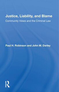 Front cover_Justice, Liability, And Blame