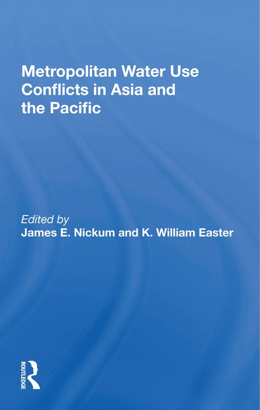 Front cover_Metropolitan Water Use Conflicts In Asia And The Pacific