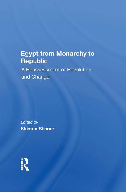 Front cover_Egypt From Monarchy To Republic