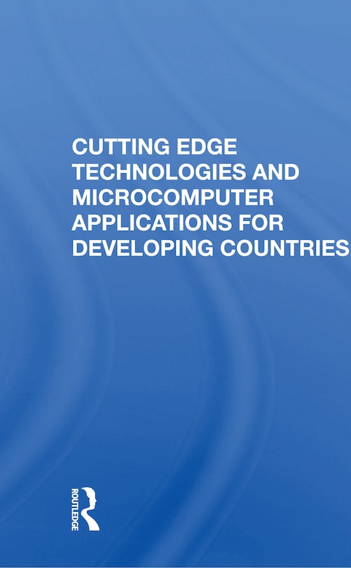 Couverture_Cutting Edge Technologies And Microcomputer Applications For Developing Countries