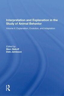 Front cover_Interpretation And Explanation In The Study Of Animal Behavior