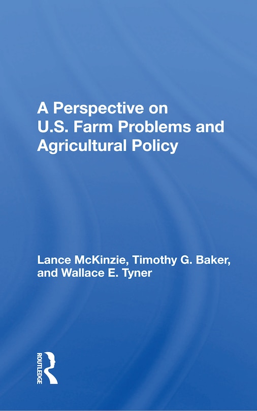 Couverture_A Perspective on U.S. Farm Problems and Agricultural Policy