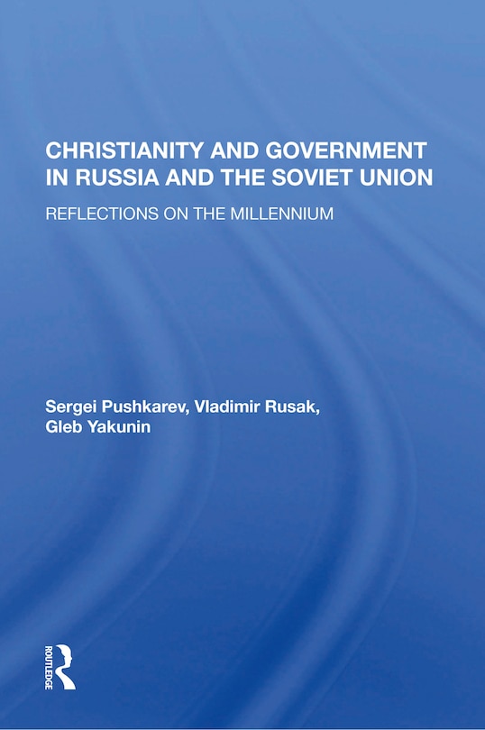 Front cover_Christianity And Government In Russia And The Soviet Union