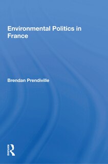 Couverture_Environmental Politics In France