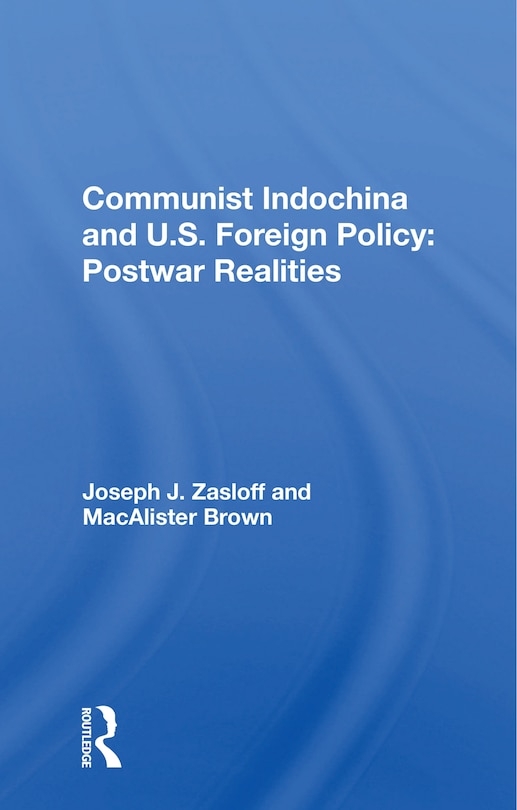 Front cover_Communist Indochina And U.s. Foreign Policy