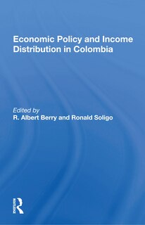 Front cover_Economic Policy And Income Distribution In Colombia