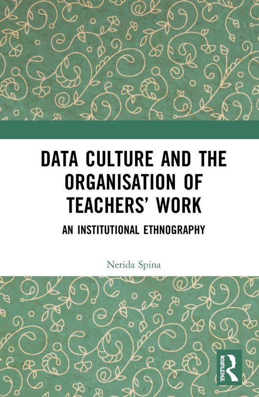 Couverture_Data Culture And The Organisation Of Teachers' Work