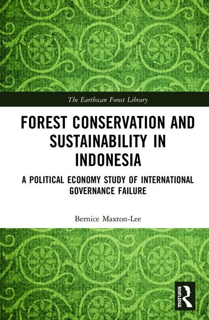Front cover_Forest Conservation And Sustainability In Indonesia
