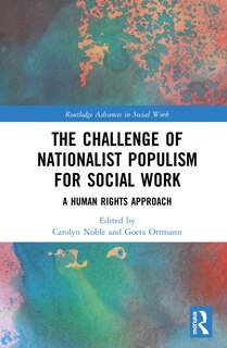 Front cover_The Challenge of Right-wing Nationalist Populism for Social Work