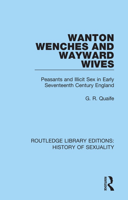 Front cover_Wanton Wenches And Wayward Wives