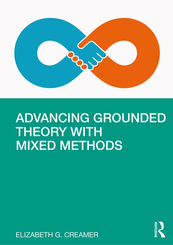 Front cover_Advancing Grounded Theory with Mixed Methods