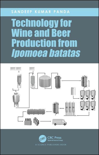 Front cover_Technology For Wine And Beer Production From Ipomoea Batatas