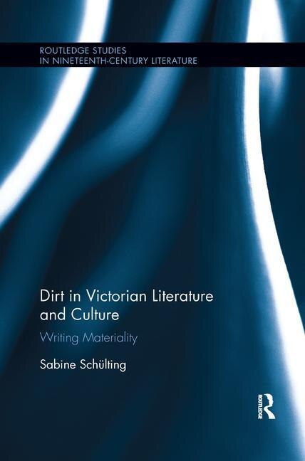 Front cover_Dirt In Victorian Literature And Culture