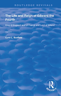 Couverture_Life and Reign of Edward the Fourth (Vol 2)