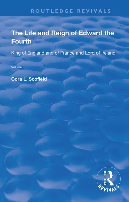 Couverture_Life and Reign of Edward the Fourth (Vol 2)