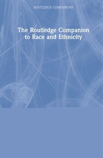 Front cover_Routledge Companion to Race and Ethnicity