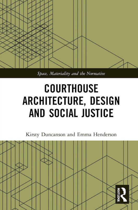 Front cover_Courthouse Architecture, Design and Social Justice