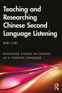 Couverture_Teaching And Researching Chinese Second Language Listening