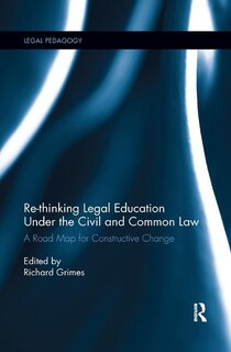 Front cover_Re-thinking Legal Education Under The Civil And Common Law